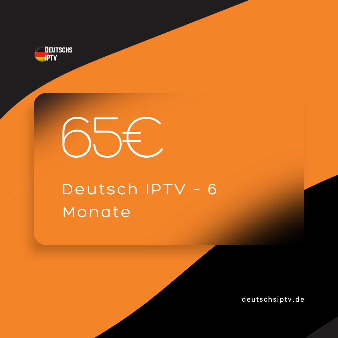 Deutsch IPTV – 6 Monate